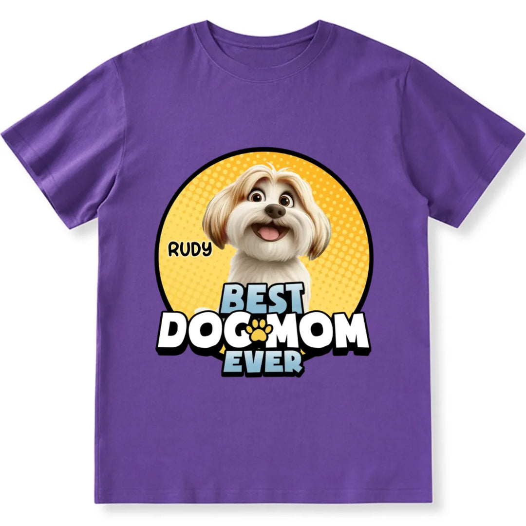 Best Dog Mom For Furry Kid - Personalized Custom Unisex T-shirt