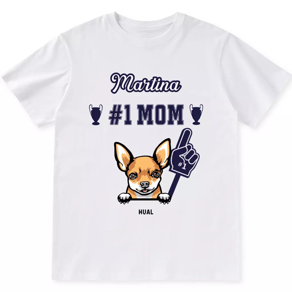 #1 Dog Mom - Personalized Custom Unisex T-shirt