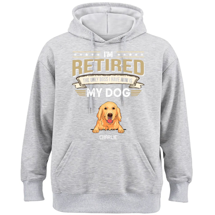 The Only Boss I Have Is My Dog - Personalized Custom Hoodie