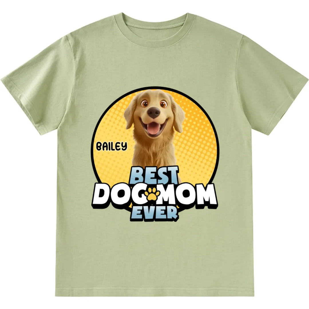 Best Dog Mom For Furry Kid - Personalized Custom Unisex T-shirt