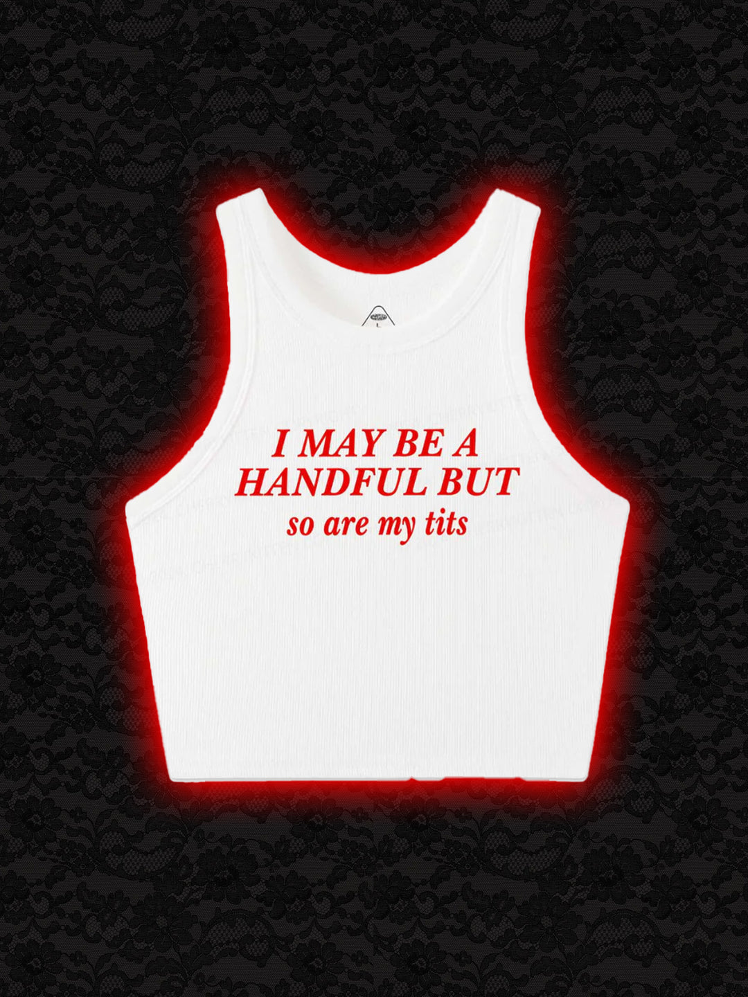 I May Be A Handful Y2K Crop Tank Top Cherrykitten