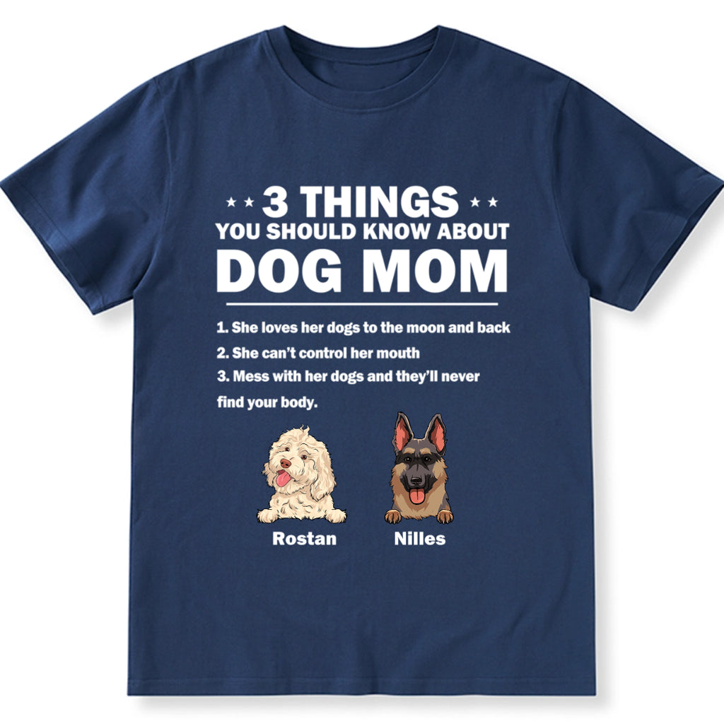 3 Things About Dog Mom - Personalized Custom Unisex T-Shirt