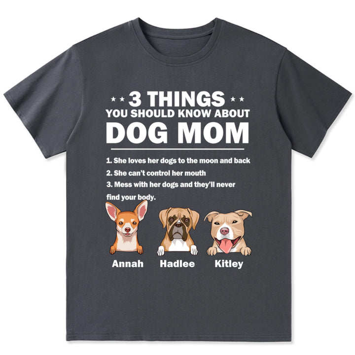 3 Things About Dog Mom - Personalized Custom Unisex T-Shirt