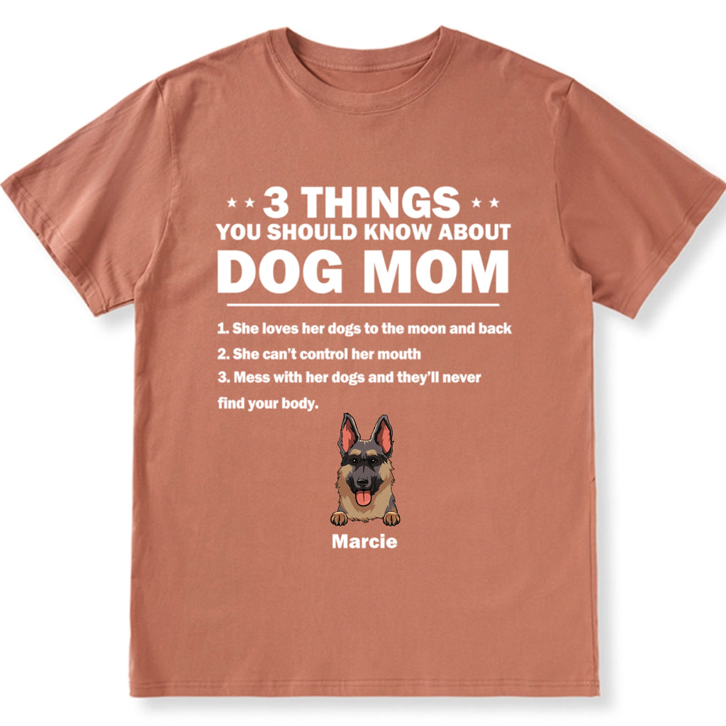 3 Things About Dog Mom - Personalized Custom Unisex T-Shirt