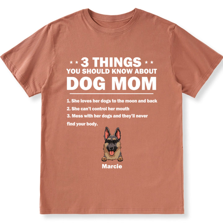 3 Things About Dog Mom - Personalized Custom Unisex T-Shirt