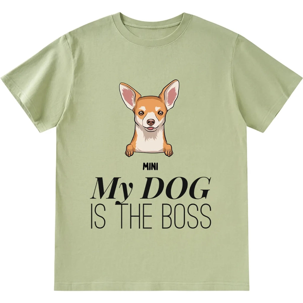 My Dog Is The Boss - Personalized Custom Unisex T-shirt
