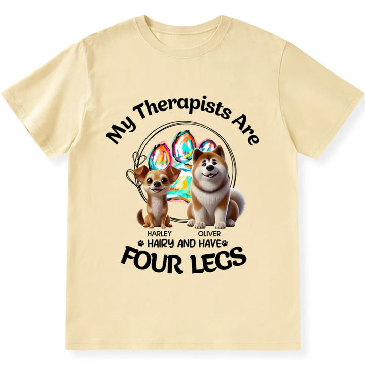 My Therapist Has Four Legs 2 - Personalized Custom Unisex T-shirt