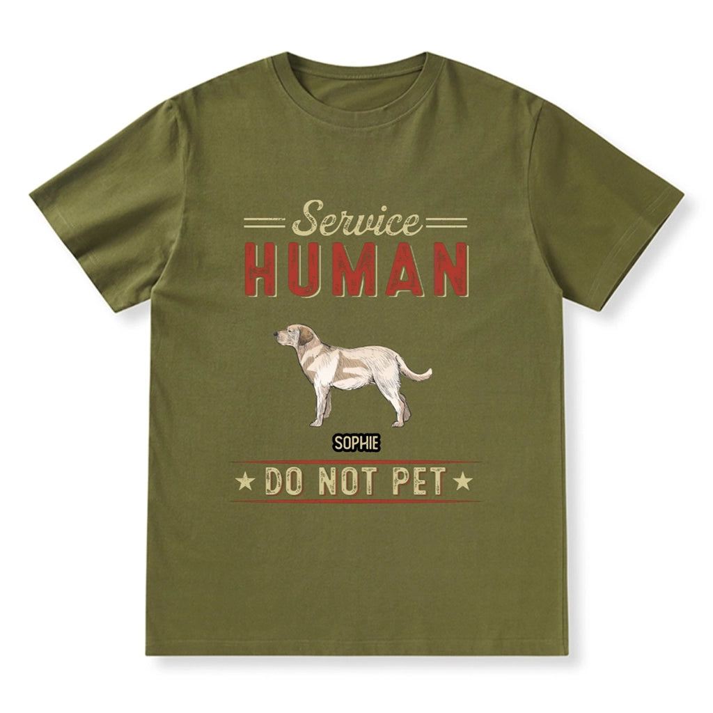 Service Human, Do Not Pet 8 - Personalized Custom T-shirt