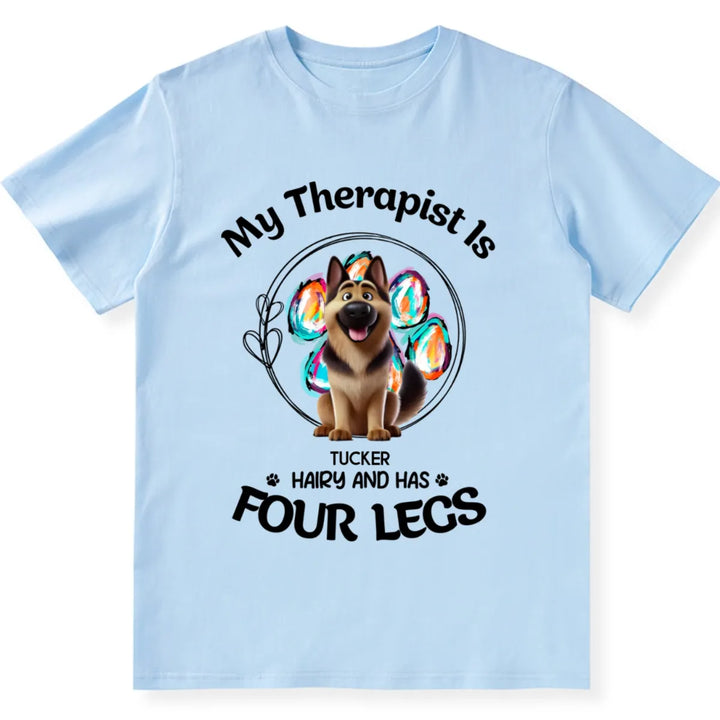 My Therapist Has Four Legs 2 - Personalized Custom Unisex T-shirt