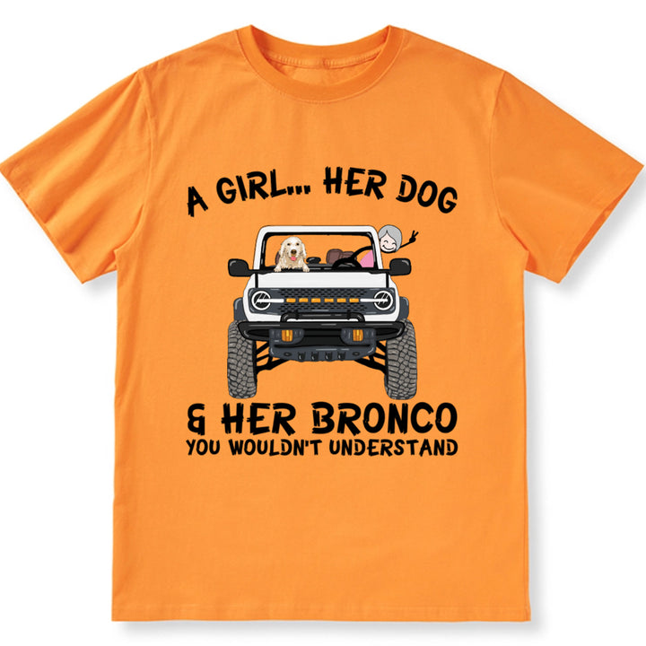 A girl, her dogs and her bronco - Personalized Custom Unisex T-shirt