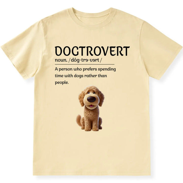 I'm a Dogtrovert - Personalized Custom Unisex T-shirt