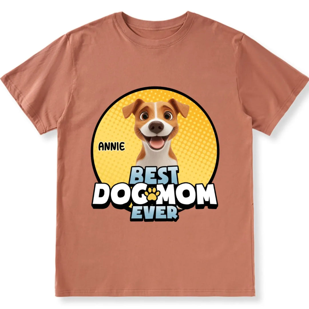 Best Dog Mom For Furry Kid - Personalized Custom Unisex T-shirt