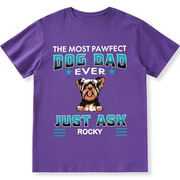 Pawfect Dog Dad - Personalized Custom Unisex T-shirt