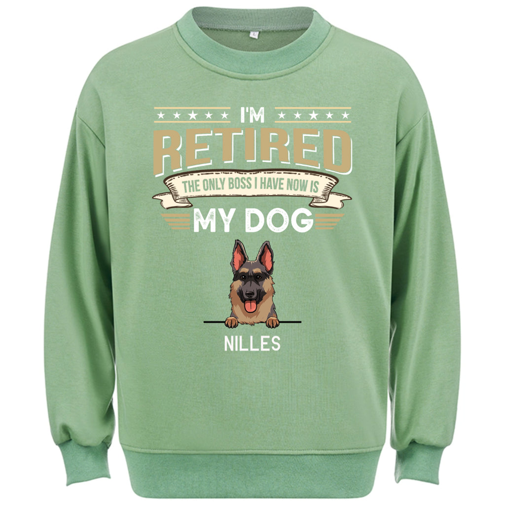 The Only Boss I Have Is My Dog - Personalized Custom Sweatshirt T-shirt