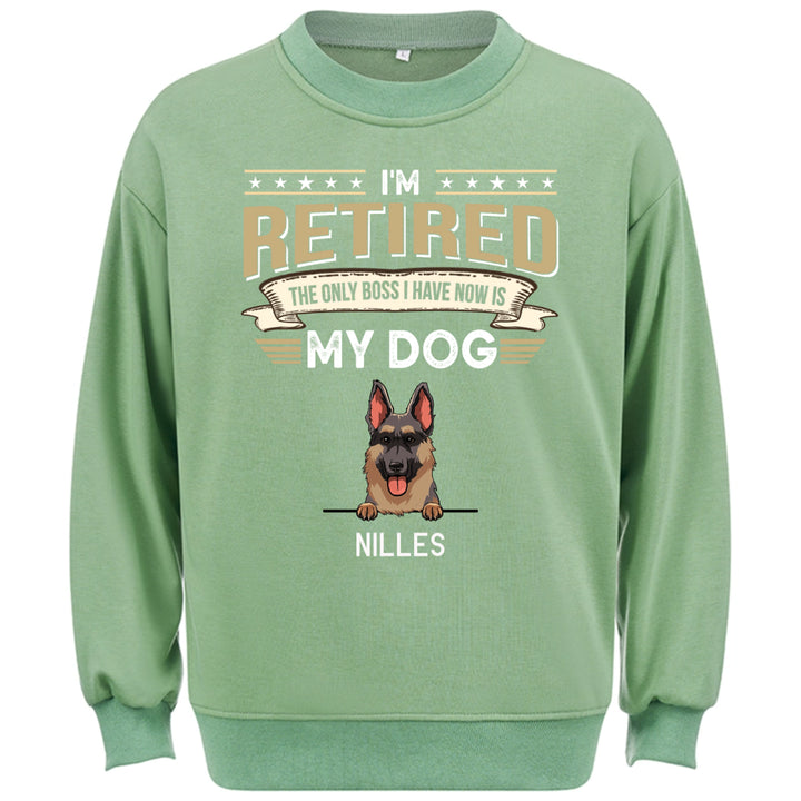 The Only Boss I Have Is My Dog - Personalized Custom Sweatshirt T-shirt