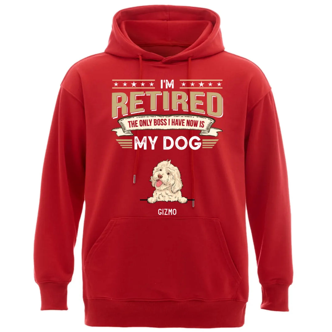 The Only Boss I Have Is My Dog - Personalized Custom Hoodie