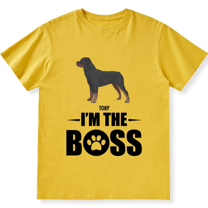 I Am The Boss - Personalized Custom Unisex T-shirt