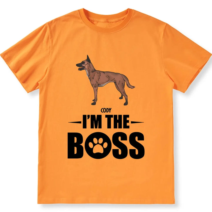 I Am The Boss - Personalized Custom Unisex T-shirt
