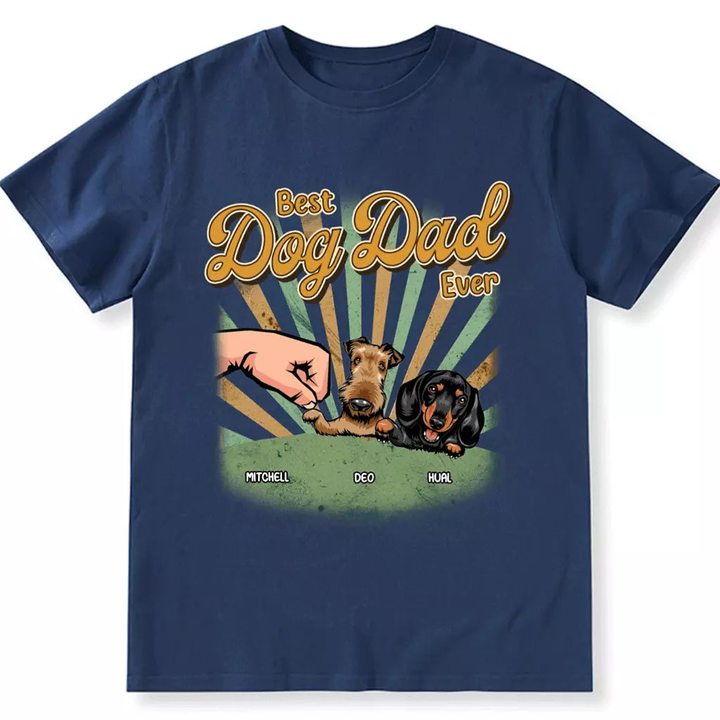 Best Dog Dad Ever - Personalized Custom Unisex T-shirt