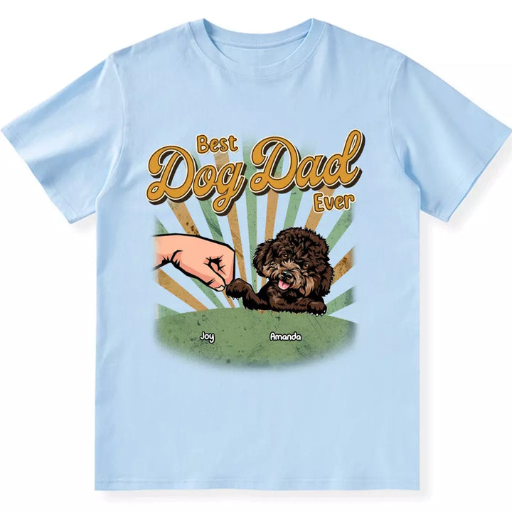 Best Dog Dad Ever - Personalized Custom Unisex T-shirt