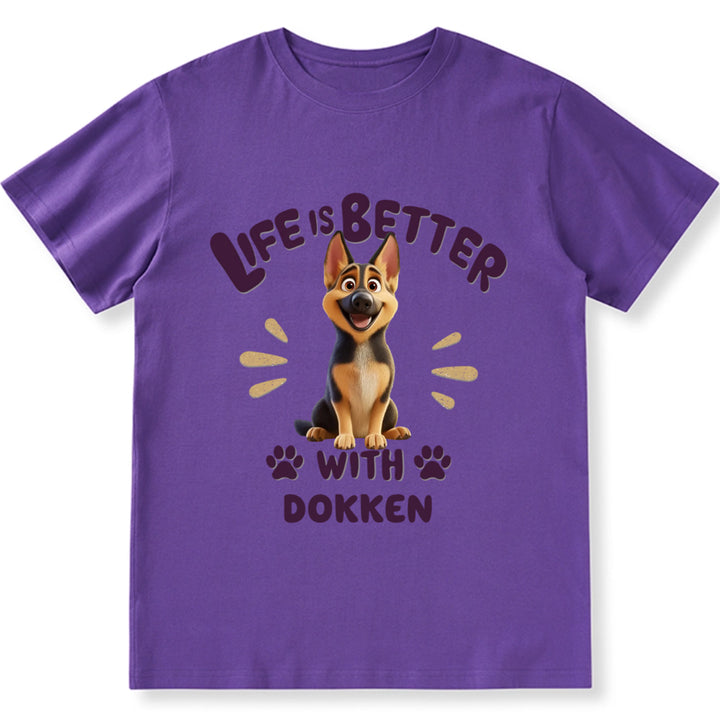 Better Life With My Dog - Personalized Custom Unisex T-Shirt