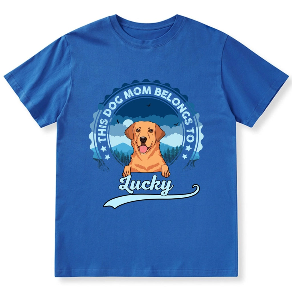 Dog Mom Dad Belongs To - Personalized Custom Unisex T-shirt