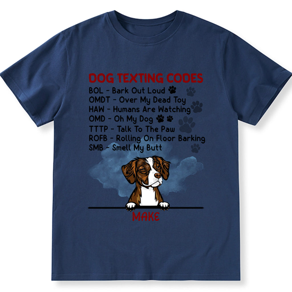 Dog Texting Codes - Personalized Custom Unisex T-shirt