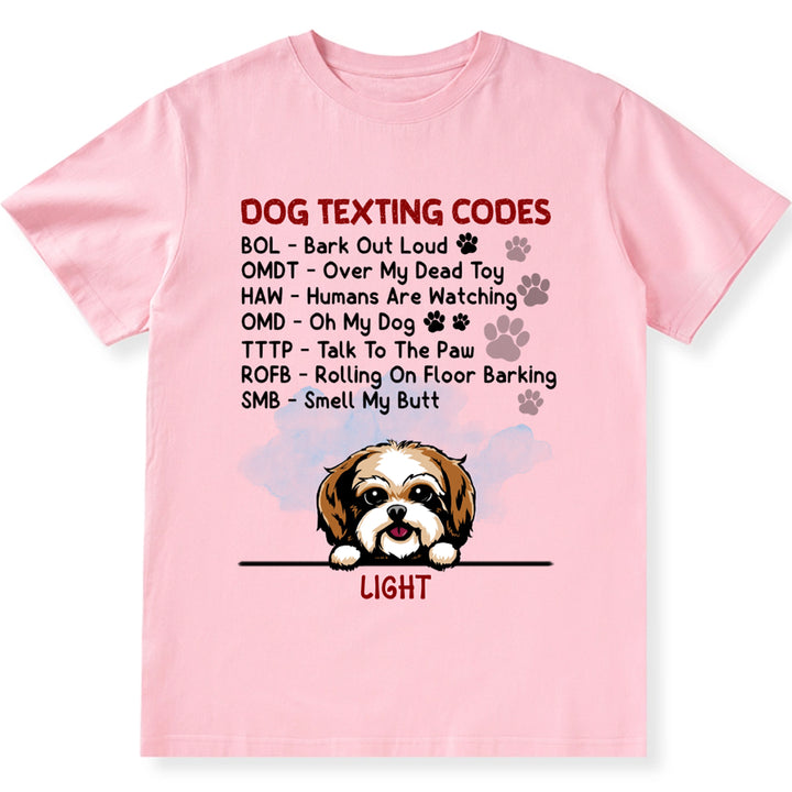 Dog Texting Codes - Personalized Custom Unisex T-shirt