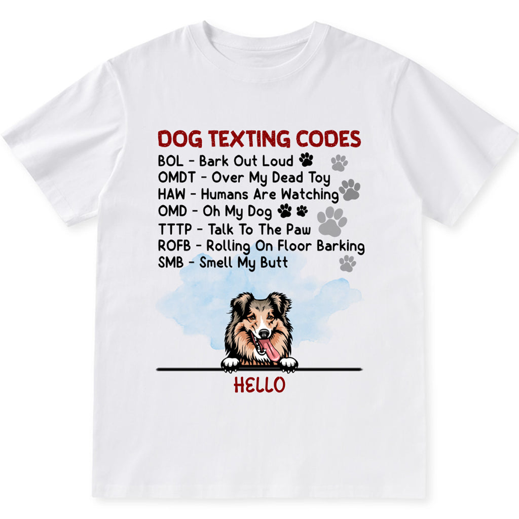 Dog Texting Codes - Personalized Custom Unisex T-shirt