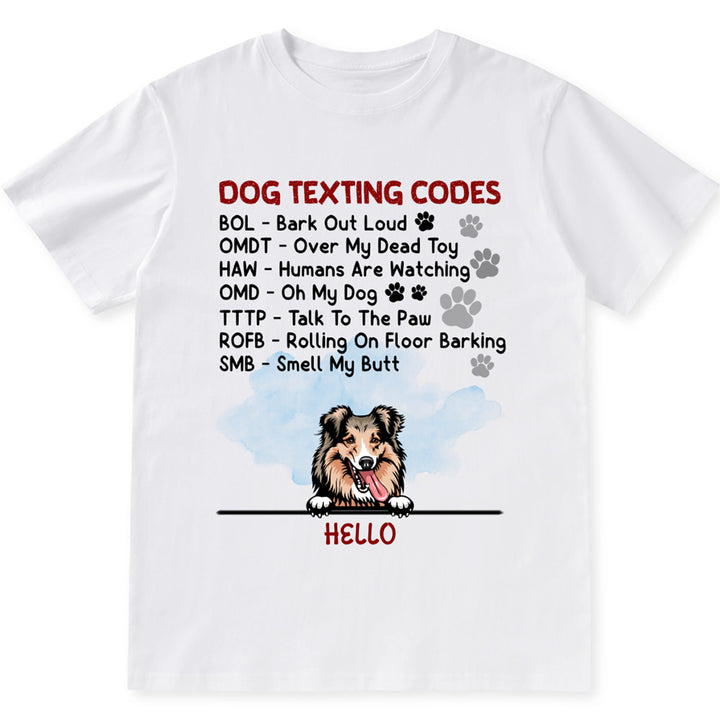 Dog Texting Codes - Personalized Custom Unisex T-shirt