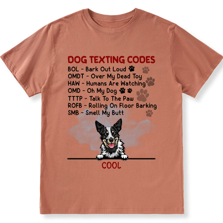 Dog Texting Codes - Personalized Custom Unisex T-shirt