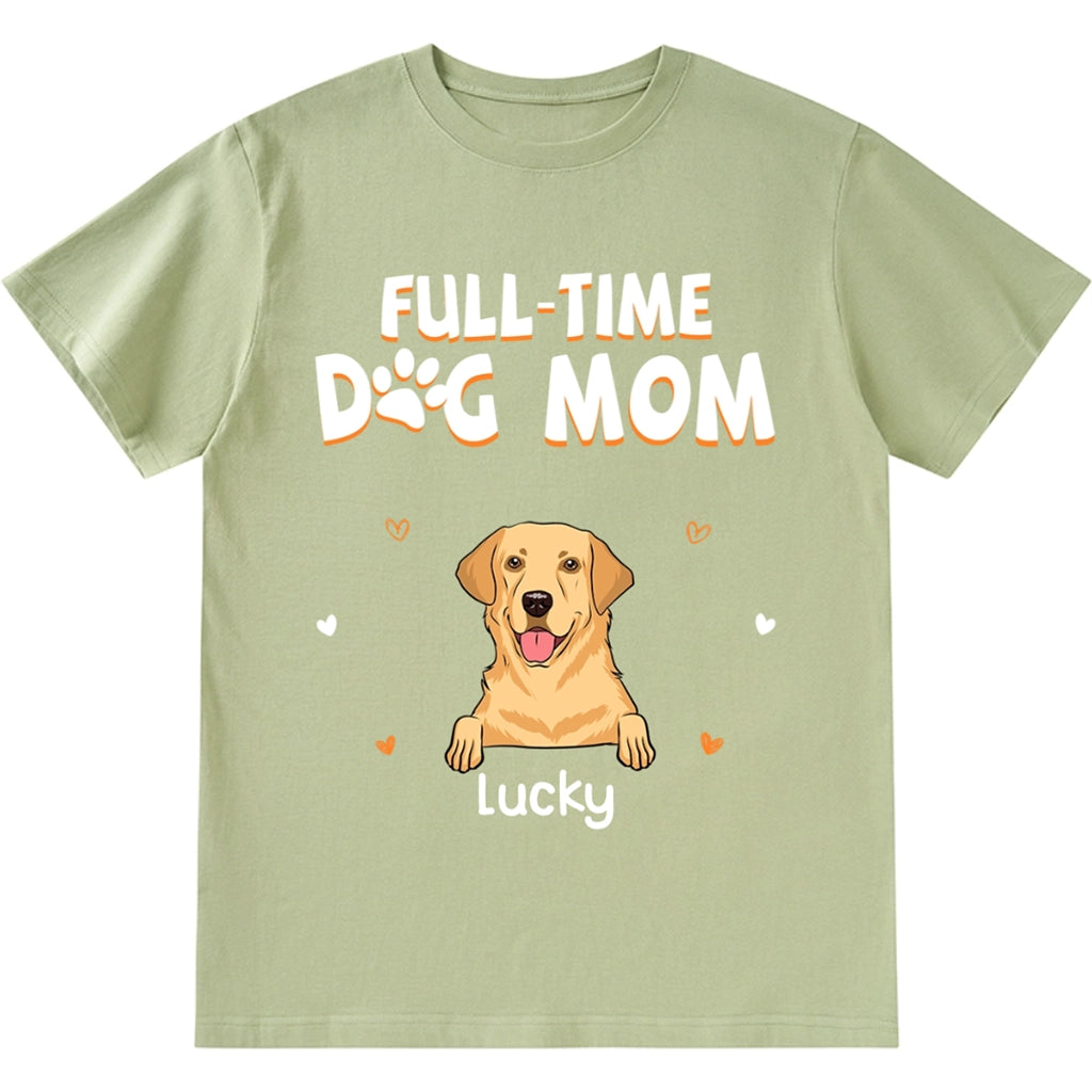 Full Time Dog Mom Heart - Personalized Custom Unisex T-shirt