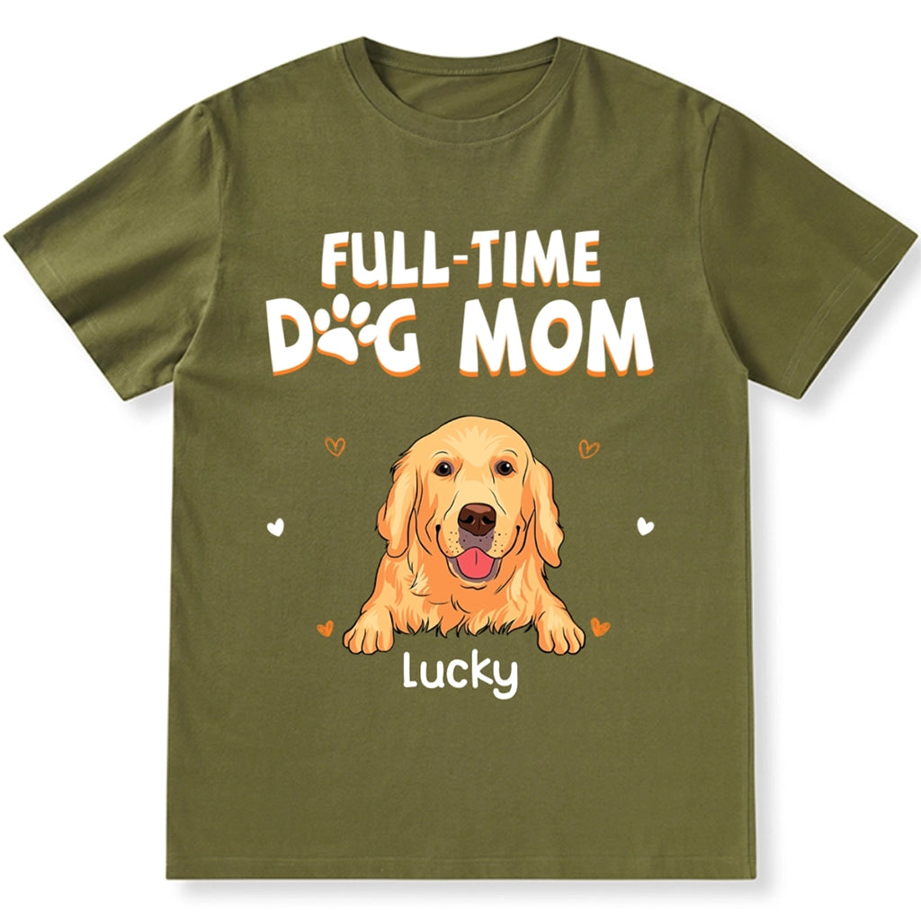 Full Time Dog Mom Heart - Personalized Custom Unisex T-shirt