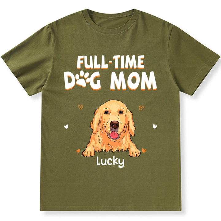 Full Time Dog Mom Heart - Personalized Custom Unisex T-shirt