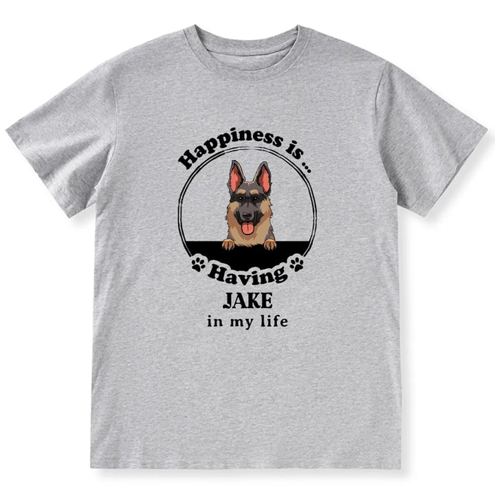 Happiness Is Having A Dog - Personalized Custom T-shirt