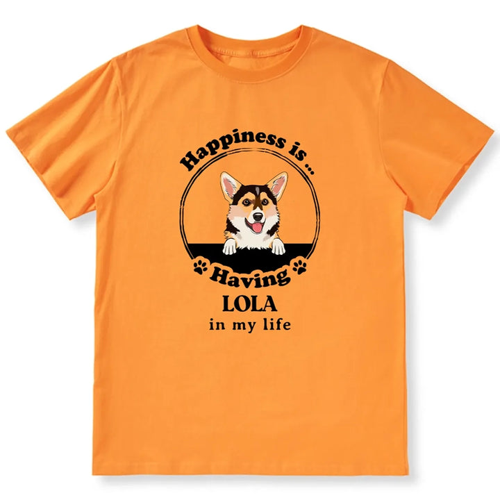 Happiness Is Having A Dog - Personalized Custom T-shirt