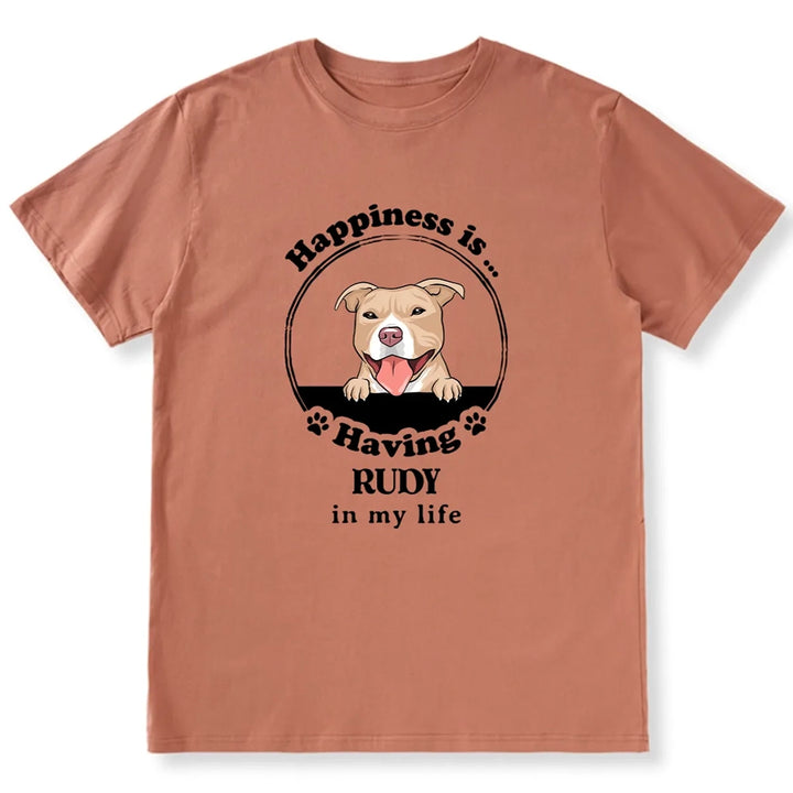 Happiness Is Having A Dog - Personalized Custom T-shirt