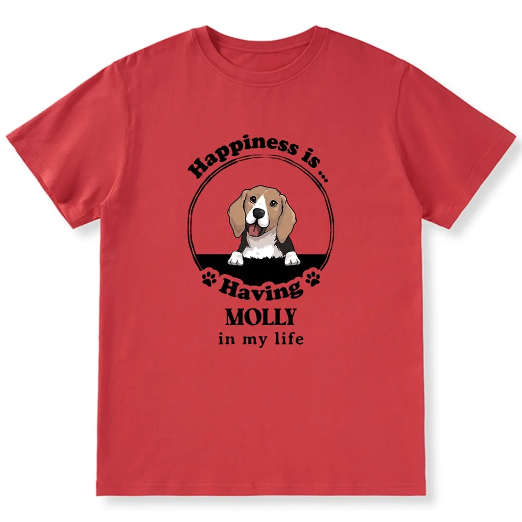 Happiness Is Having A Dog - Personalized Custom T-shirt