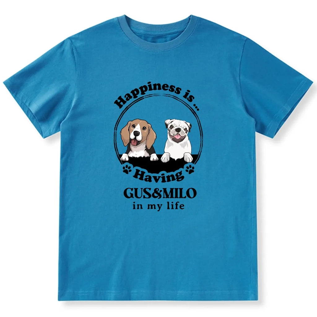 Happiness Is Having A Dog - Personalized Custom T-shirt