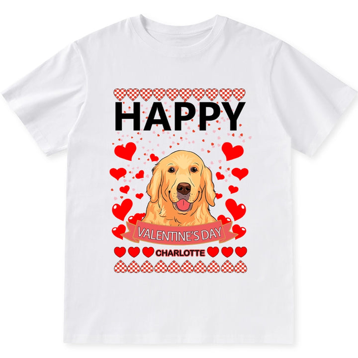 Happy Valentine's Day with My Dog - Personalized Custom Unisex T-shirt