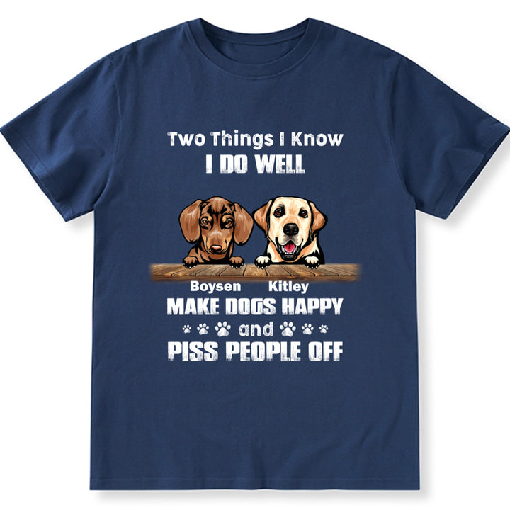 I Do Well Make Dogs Happy - Personalized Custom Unisex T-Shirt