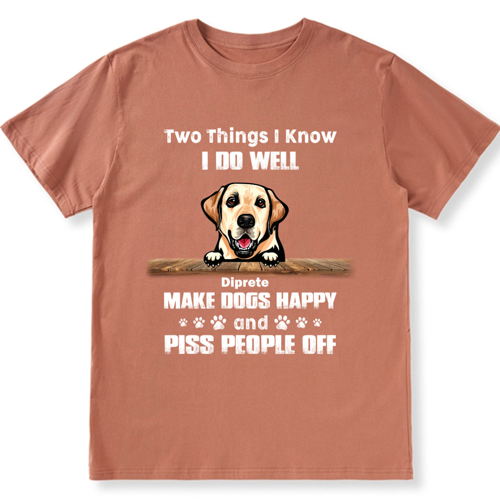 I Do Well Make Dogs Happy - Personalized Custom Unisex T-Shirt