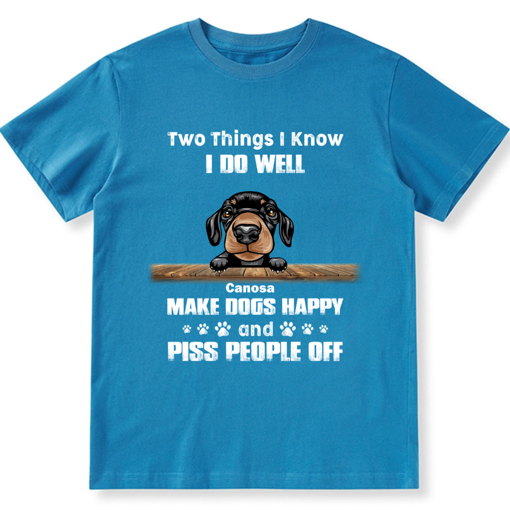 I Do Well Make Dogs Happy - Personalized Custom Unisex T-Shirt