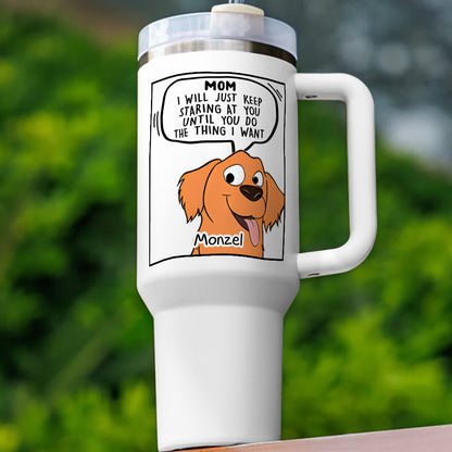 I Will Just - Personalized Custom 40 Oz Tumbler
