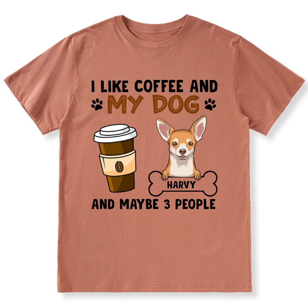 I Like Coffee And Dogs - Personalized Custom Unisex T-shirt