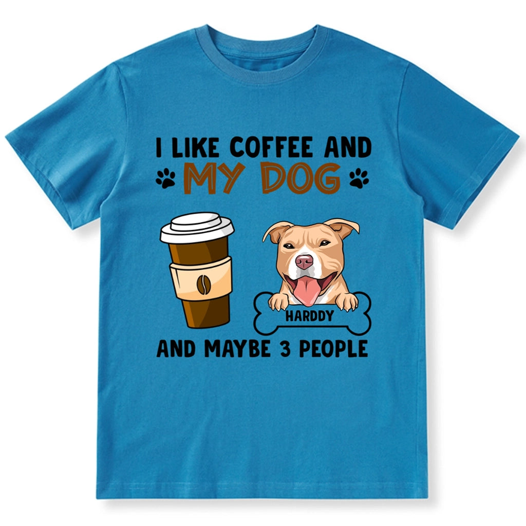 I Like Coffee And Dogs - Personalized Custom Unisex T-shirt