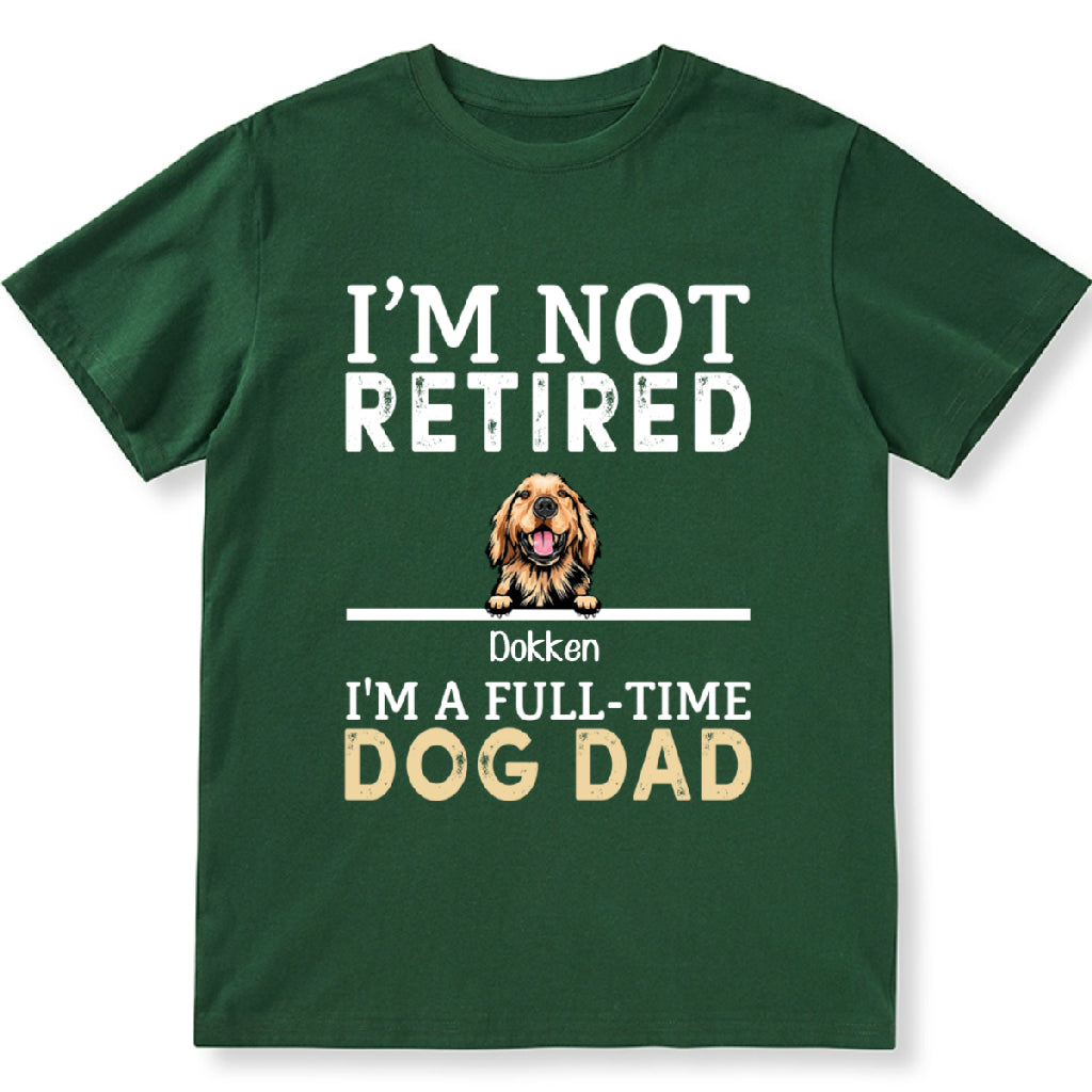 I'M A Full-Time Dog Dad - Personalized Custom Unisex T-shirt