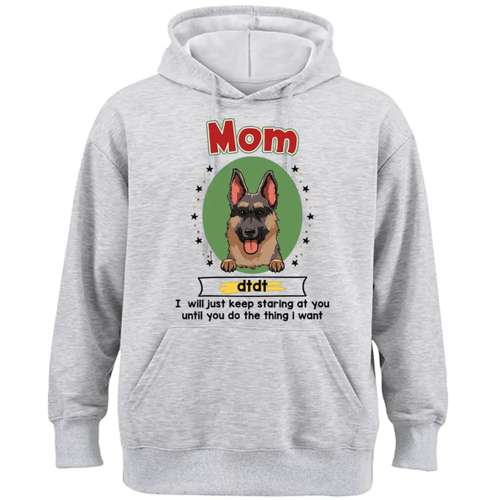 I Will Just Keep Staring At You - Personalized Custom Hoodie