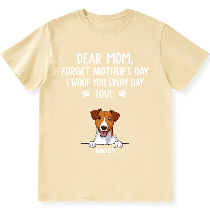 I Woof You Dog Mom - Personalized Custom Unisex T-Shirt