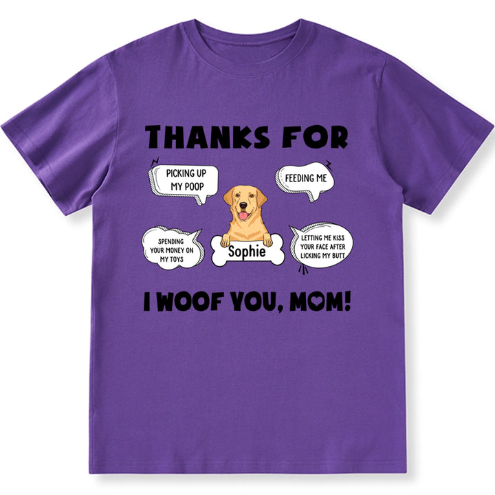 I Woof You, Mom - Personalized Custom Unisex T-shirt